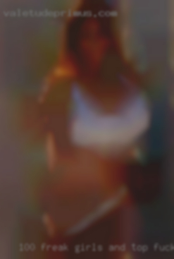 100% freak girls and top fucking notch in the sack.