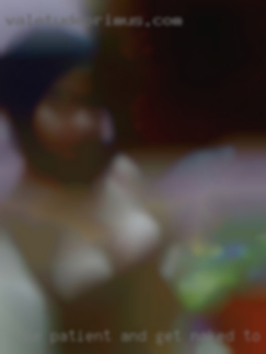 Be patient and get naked to know me.